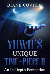 YHWH's Unique Time-piece II Ebook