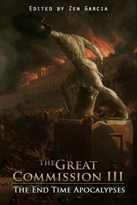 The Great Commission III: The End Time Apocalypses - sacred-word-publishing-2