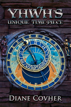YHWH’s Unique Time-piece: Explained Ebook - sacred-word-publishing-2