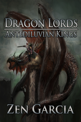 Dragon Lords: Antediluvian Kings Ebook