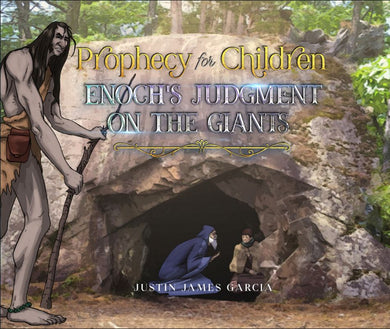 Prophecy for Children: Enoch's Judgment on the Giants