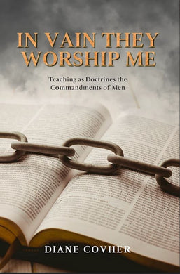 In Vain They Worship Me