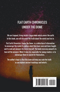 Flat Earth Chronicles: Under the Dome Ebook - sacred-word-publishing-2