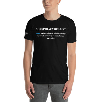 Conspiracy Realist - Short-Sleeve Unisex T-Shirt