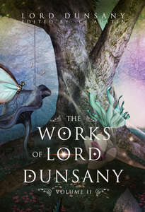 The Works of Lord Dunsany Volume II Ebook - sacred-word-publishing-2